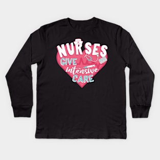 Nurses Give Intensive Care Kids Long Sleeve T-Shirt